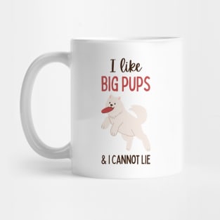 Dog Puns, Dog Lovers, Quote Print, Funny Design, I Like Big Pups and I Cannot Lie Mug